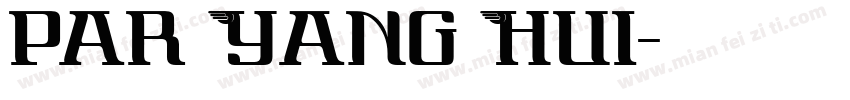 par Yang Hui字体转换